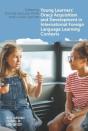 Young Learners' Oracy Acquisition And Development In International Foreign Language Learning Contexts - Preview
