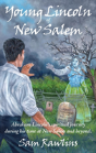 Young Lincoln Of New Salem - Preview