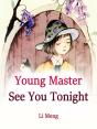 Young Master, See You Tonight! - Preview