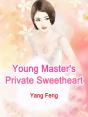 Young Master'S Private Sweetheart - Preview