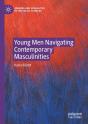 Young Men Navigating Contemporary Masculinities - Preview