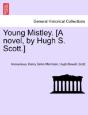Young Mistley. (A Novel, By Hugh S. Scot - Preview