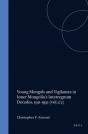 Young Mongols And Vigilantes In Inner Mongolia'S Interregnum Decades, 1911-1931 - Preview