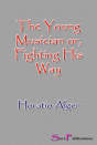 Young Musician Or, Fighting His Way - Preview
