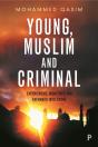 Young, Muslim And Criminal - Preview