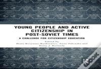 Young People And Active Citizenship In Post-Soviet Times