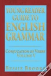 Capa do artigo Young Reader Guide To English Grammar: Conjugation Of Verbs Volume V
