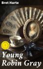Young Robin Gray - Preview