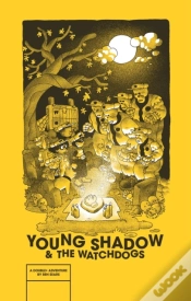 Capa do artigo Young Shadow & The Watchdogs