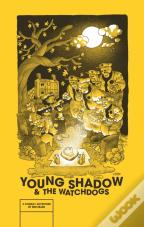 Young Shadow & The Watchdogs