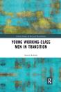 Young Working-Class Men In Transition - Preview