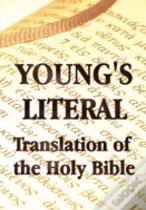 Young'S Literal Translation Of The Holy Bible - Includes Prefaces To 1st, Revised, & 3rd Editions