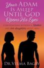 Your Adam Is Asleep Until God Opens His Eyes - Preview