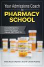 Your Admissions Coach To Pharmacy School - Preview