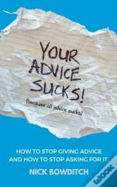 Your Advice Sucks