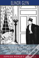 Your Affectionate Godmother (Esprios Classics)