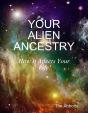 Your Alien Ancestry - How It Affects Your Life! - Preview