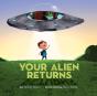 Your Alien Returns - Preview
