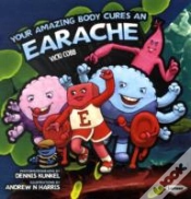 Capa do artigo Your Amazing Body Cures An Earache