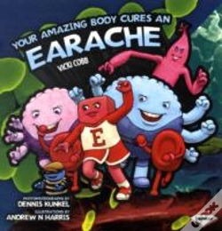 Capa do artigo Your Amazing Body Cures An Earache