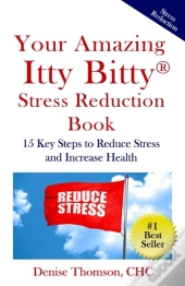 Your Amazing Itty Bitty Stress  Reduction Book