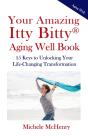 Your Amazing Itty Bitty(R)  Aging Well Book - Preview