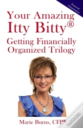 Your Amazing  Itty Bitty(R)  Getting Financially Organized Trilogy