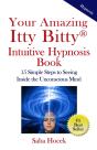 Your Amazing Itty Bitty(R) Intuitive Hypnosis Book - Preview