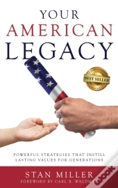 Your American Legacy: Powerful Strategie