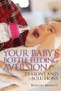 Your Baby'S Bottle-Feeding Aversion - Preview