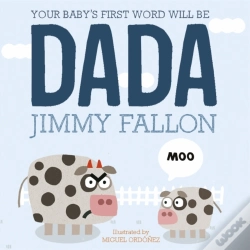 Capa do artigo Your Baby'S First Word Will Be Dada
