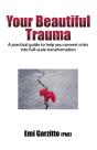 Your Beautiful Trauma - Preview