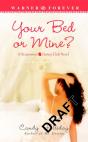 Your Bed Or Mine - Preview