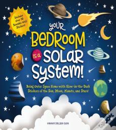 Your Bedroom Is A Solar System!