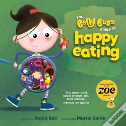 Capa do artigo Your Belly Bugs Guide To Happy Eating