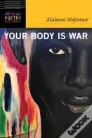 Your Body Is War
