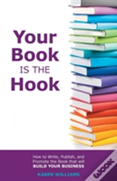 Your Book Is The Hook