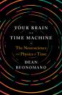Your Brain Is A Time Machine - Preview