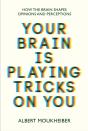 Your Brain Is Playing Tricks On You - Preview