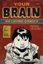 Your Brain On Latino Comics - Preview