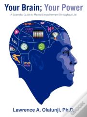 Your Brain; Your Power