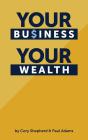 Your Business Your Wealth - Preview