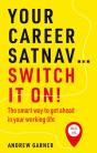Your Career Satnavâ€¦ Switch It On! - Preview