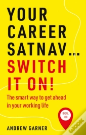 Your Career Satnavâ€¦ Switch It On!