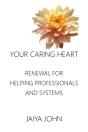 Your Caring Heart - Preview