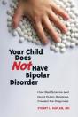 Your Child Does Not Have Bipolar Disorder - Preview