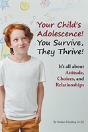 Your Child'S Adolescence! You Survive, They Thrive! - Preview