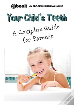 Capa do artigo Your Child'S Teeth - A Complete Guide For Parents