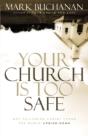 Your Church Is Too Safe - Preview