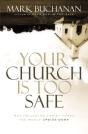 Your Church Is Too Safe - Preview